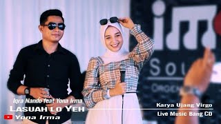 Yona Irma - LASUAH LO YEH FEAT IQRA NANDO || LIVE PERFORMANCE