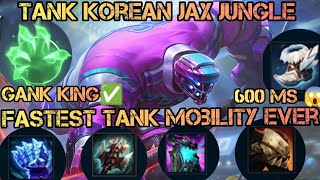 How to Play New Korean Tank Jax Jungle - League of Legends ( Fastest Tank Mobility Ever)