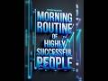 Morning Routine of Highly Successful People