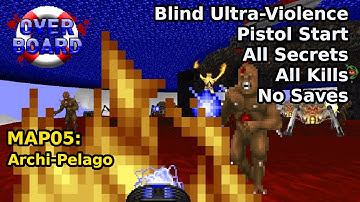 Overboard - MAP05: Archi-Pelago (Blind Ultra-Violence 100%)