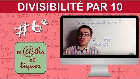 Vérifier si un nombre est divisible par 10 - Sixième