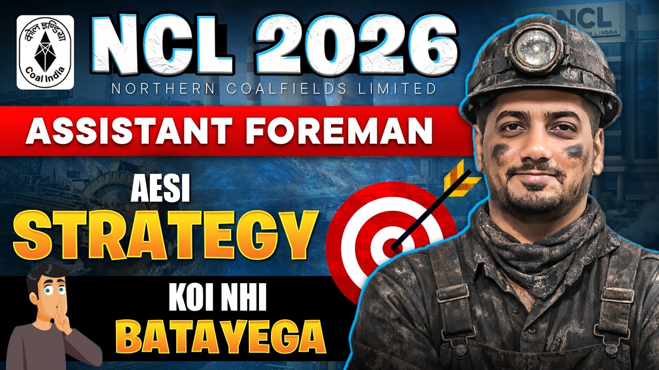 NCL Assistant Foreman Strategy | NCL Syllabus | NCL Cut off | Rishabh Sir (A.E.) #ncl #rishabhsir