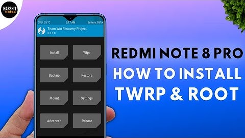 Redmi Note 8 Pro: Install TWRP Custom Recovery & ROOT!