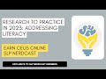 Research to Practice in 2023: Addressing Literacy