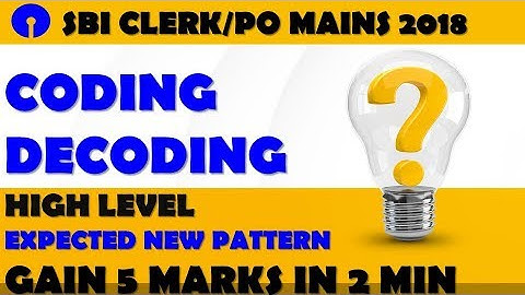 CODING-DECODING New Pattern For SBI PO/CLERK MAINS 2018 By BankBook