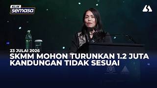 SKMM mohon turunkan 1.2 juta kandungan tidak sesuai sejak 2022