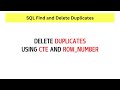 SQL How to Find and Delete Duplicates Using ROW_NUMBER and CTE.