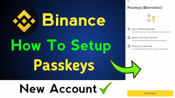 Binance New Account Setup Passkeys & Authenticator App Verification