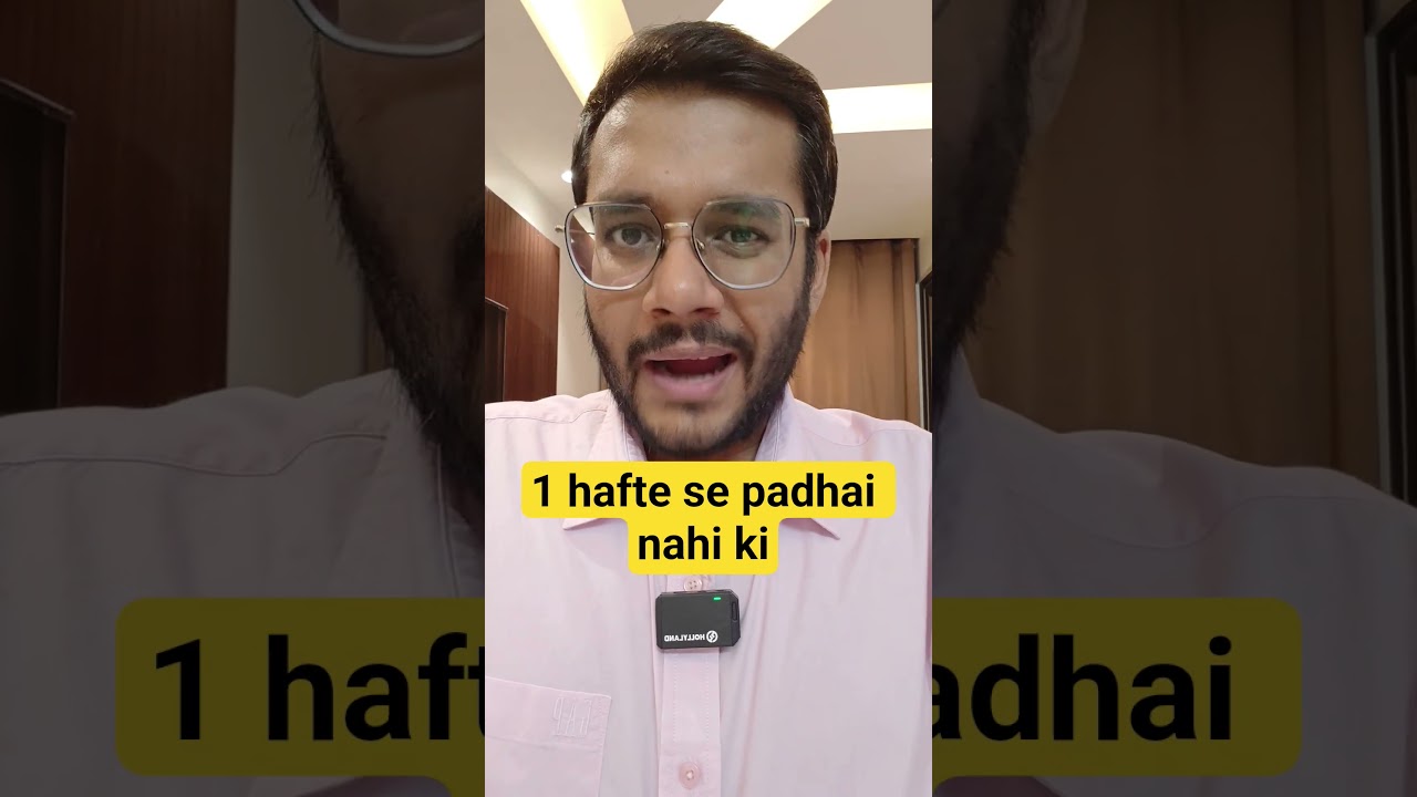 UPSC CSE - 1 Hafte se padhai nahi ki 