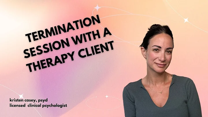 How to Navigate the Termination Session with a Therapy Client