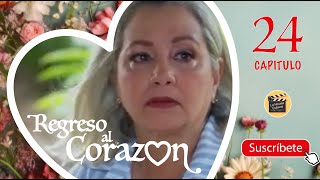 Regreso Al Corazon Cap - 24 La Novela Cubana