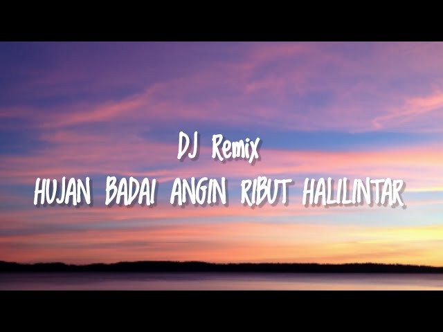 DJ REMIX TERBARU HUJAN BADAI ANGIN RIBUT HALILINTAR COVER | CEWEK | VIRAL TIKTOK 2021 !! class=