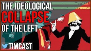 The Ideological Collapse of the Left