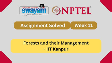 Forests and their Management Week 11 || NPTEL ANSWERS 2025 #nptel #nptel2025 || NPTEL 2025 #myswayam