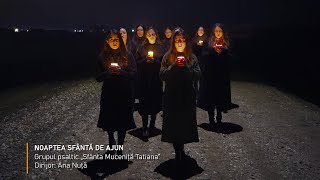 Noaptea Sfântă de Ajun – Grupul psaltic „Sfânta Muceniță Tatiana”