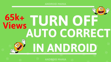 How to Turn Off Auto Correct on an Android [100% WORKING]