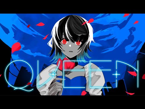 【オリジナルＭＶ】QUEEN／梨木つむぎ【最速で歌ってみた】