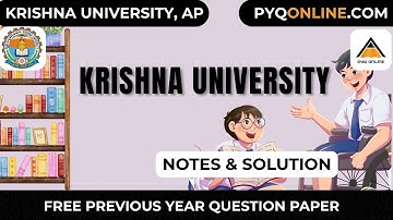 KRISHNA UNIVERSITY, AP PYQ AND NOTES AND SOLUTION OF ALL THE COURSE #PYQ #notes #andhrapradesh