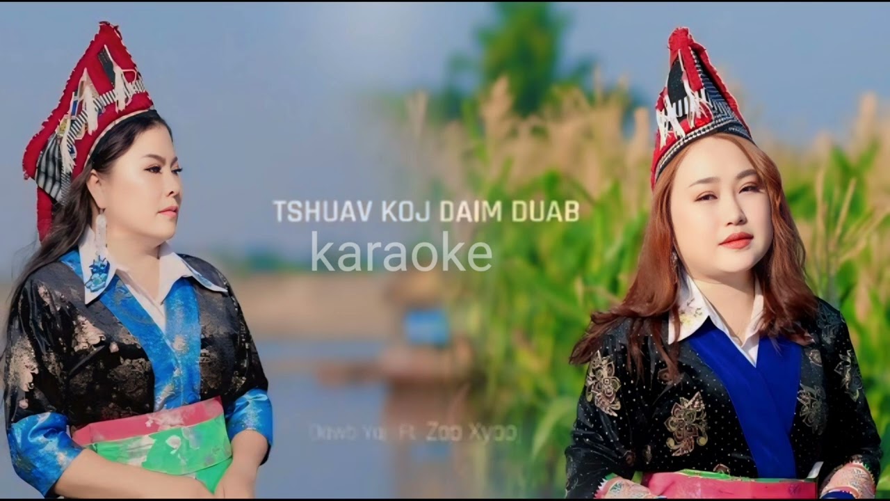 karaoke 🎵🎤 tshuav koj daim duab By zoo xyoj & Dawb yaj