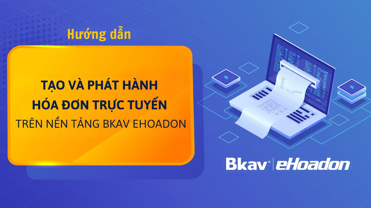 Ehoadon Hướng dẫn Tạo và phát hành hóa đơn điện tử trực tuyến trên nền tảng ...