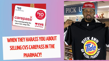 When They Keep Harassing You To Sign People Up For CVS CAREPASS
