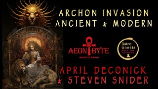Archon Invasion, Ancient & Modern