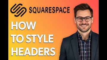 How To Style Headers On Squarespace [2025 Guide]