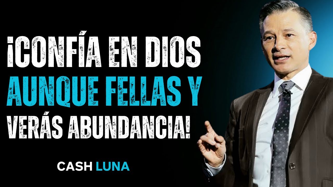 ¡Confía En Dios Incluso Cuando Fallas, Y Verás Cómo Llega La Abundancia!