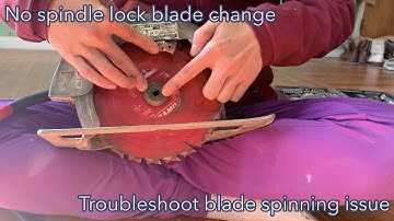 Circular saw no spindle lock - blade change - spinning blade troubleshoot/fix - Milwaukee M12 7 1/4