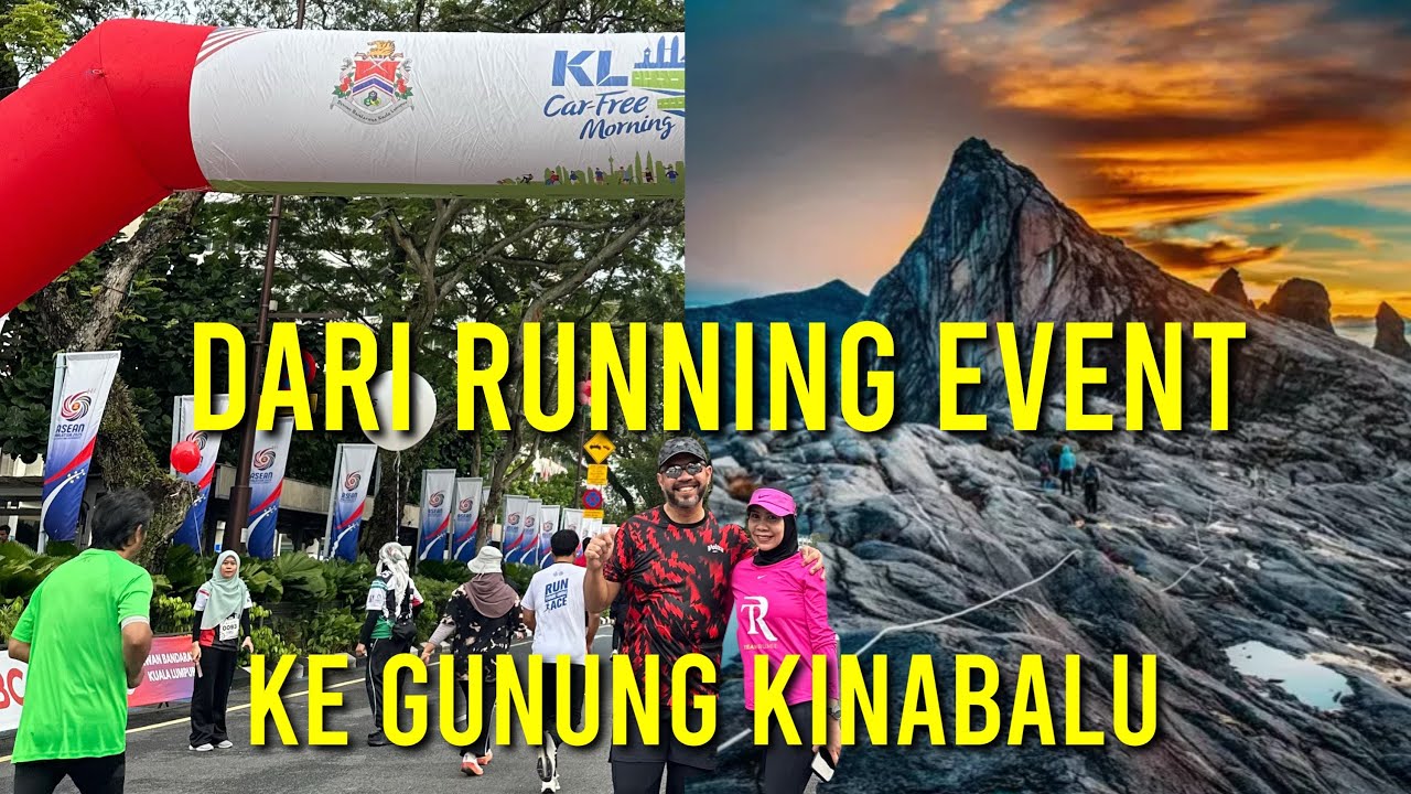 DARI RUNNING EVENT KE GUNUNG KINABALU