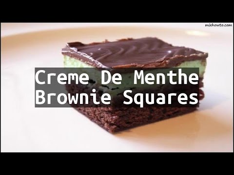 Recipe Creme De Menthe Brownie Squares