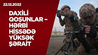 Daxi̇li̇ Qoşunlar Hərbi Hissədə Yüksək Şərait