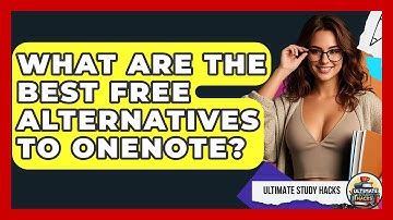 What Are The Best Free Alternatives To OneNote? - Ultimate Study Hacks