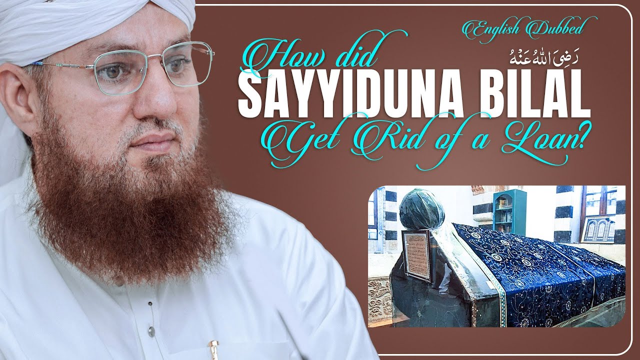 Bilal Rid How did Sayyiduna Bilal Get Rid of a Loan? | English Dubbed | Abdul ...