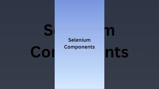 Selenium Components Explained | Automation QA 🧩 #shorts #testingshorts #selenium