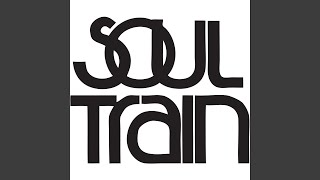 Soul Train’s A Comin’