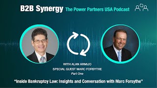 Inside Bankruptcy Law: Insights and Conversations with Mark Forsythe –  Episode 8 Part 1