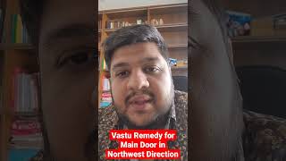 Vastu remedy for Main Door in Northwest Direction vastutips maindoor vasturemedies remedy