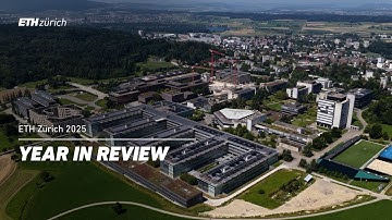 ETH Zurich: A Year of Discovery – 2025