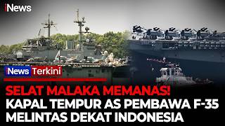 GEGER! Tunda Serangan ke Iran, Kapal Perang AS Pembawa F-35 Melintas Dekat Indonesia | iNews Terkini