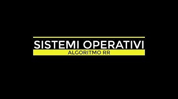 SISTEMI OPERATIVI - SCHEDULING - ALGORITMO ROUND ROBIN