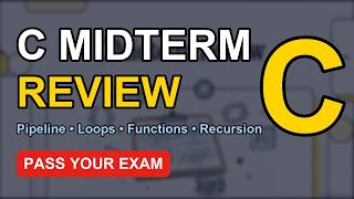 C Programming Midterm Review in 9 Minutes | Compilation, Loops, Functions, Recursion