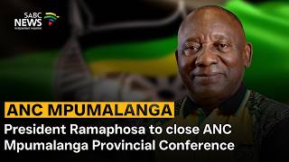 President Ramaphosa To Close Anc Mpumalanga Provincial Conference