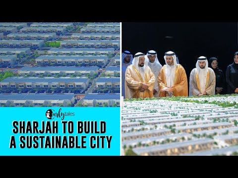 Sharjah To Build A Sustainable City | Curly Tales