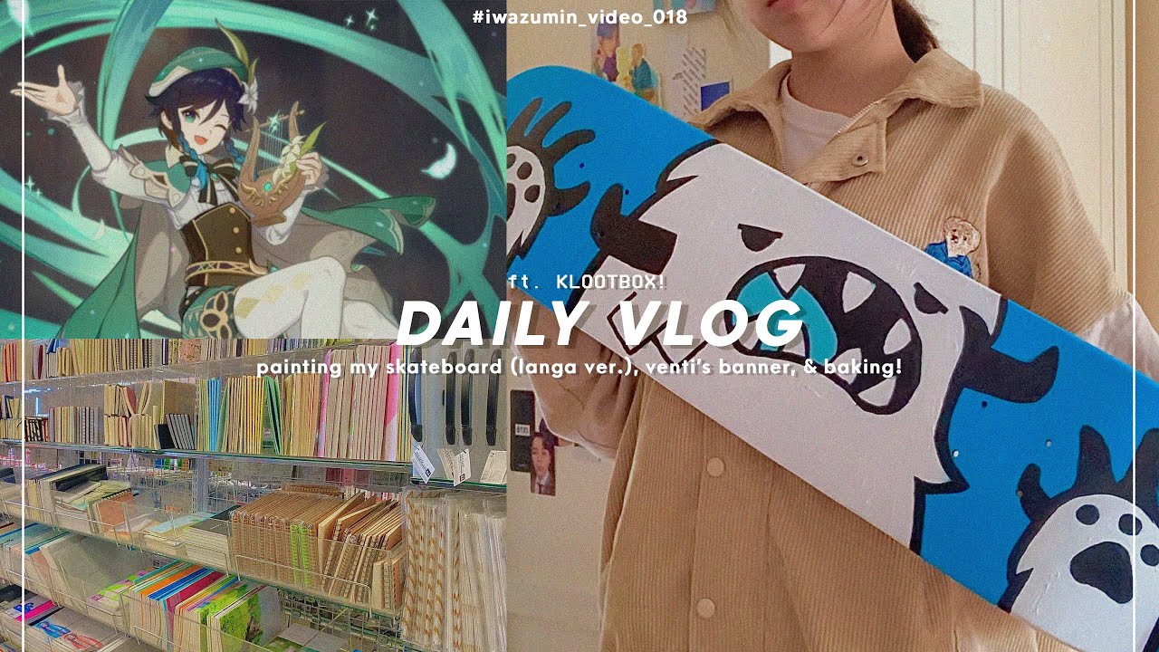 🚀daily vlog: painting my skateboard, baking cheesecake, + venti’s banner! [ ft. klootbox ]