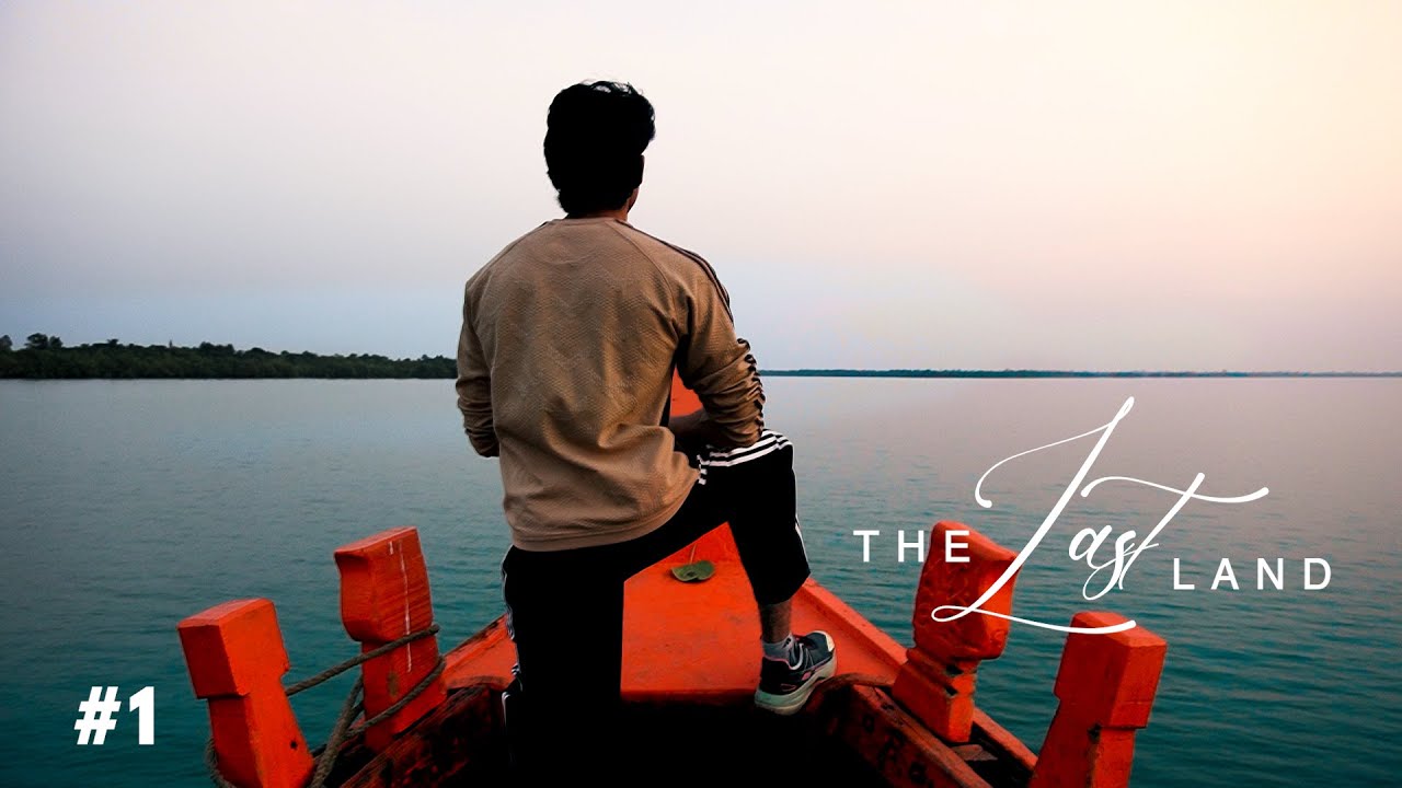 Journey to the edge of Bay of Bengal | The Last Land Series  🌊 | Episode 01 | Cinematic 4K