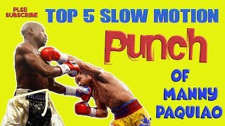 My top 5 Slow motion Punch of Manny Paquiao