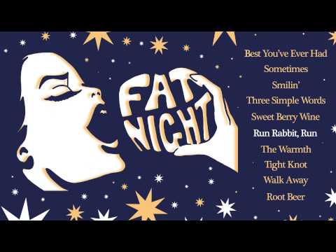 Fat Night - Run Rabbit, Run
