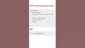 Can we overload main method in Java #sorts