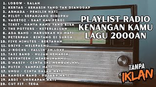 Lagu Lawas Radio 2000an Pop Indonesia Terbaik U0026 Bikin Nostalgia  Playlist Kenangan Kamu Masa Sma 